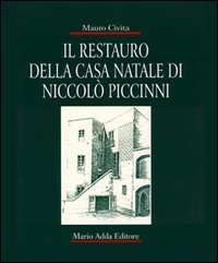 Immagine copertina libro Il restauro della casa natale di Niccolò Piccinni