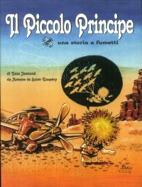 Immagine copertina libro Il Piccolo Principe da Antoine de Saint-Exupéry. Una storia a fumetti