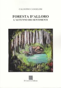 Immagine copertina libro Foresta d'alloro. L'autunno dei sentimenti