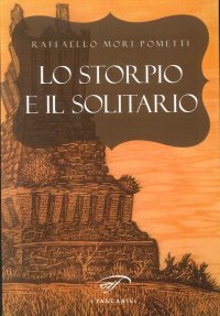 Immagine copertina libro Lo storpio e il solitario