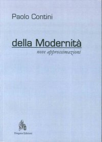 Immagine copertina libro Della modernità. Nove approssimazioni