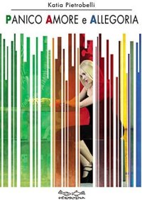 Immagine copertina libro Panico amore e allegoria