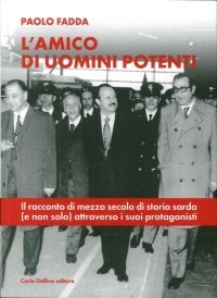 Immagine copertina libro L'amico di uomini potenti