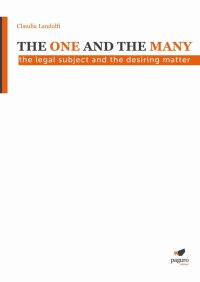 Immagine copertina libro The one and the many. The legal subjet and the desiring matter