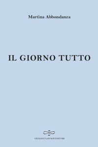 Immagine copertina libro Il giorno tutto