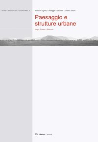 Immagine copertina libro Paesagio e strutture urbane. Lungo il mare e dintorni