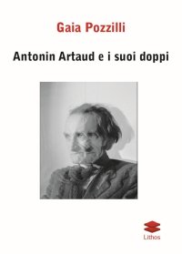 Immagine copertina libro Antonin Artaud e i suoi doppi