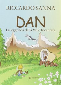 Immagine copertina libro Dan la leggenda della valle incantata