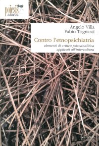 Immagine copertina libro Contro l'etnopsichiatria. Elementi di critica psicoanalitica applicati all'intercultura