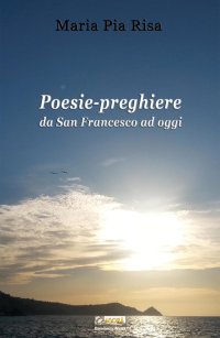 Immagine copertina libro Poesie-preghiere da san Francesco ad oggi