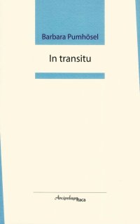 Immagine copertina libro In transitu. Premio «Arcipelago Itaca» per una raccolta inedita di versi