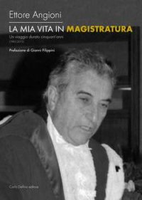 Immagine copertina libro La mia vita in magistratura