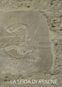 Immagine copertina libro La sfida di Aracne. Riflessioni sul femminile degli anni '70 a oggi. Ediz. multilingue