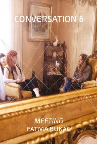Immagine copertina libro Conversation 6. Meeting Fatma Bukac