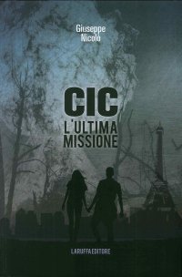 Immagine copertina libro Cic. L'ulitma missione