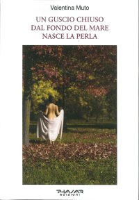 Immagine copertina libro Un guscio chiuso. Dal fondo del mare nasce la perla