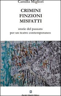 Immagine copertina libro Crimini, finzioni, misfatti