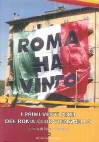 Immagine copertina libro I primi venti anni del Roma Club Vignanello