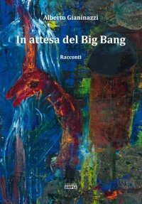 Immagine copertina libro In attesa del Big Bang