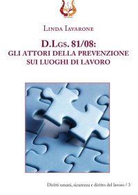 Immagine copertina libro D.Lgs. 81/08. Gli attori della prevenzione sui luoghi di lavoro