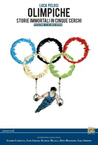 Immagine copertina libro Olimpiche. Storie immortali in cinque cerchi