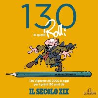 Immagine copertina libro 130 di questi Rolli. Ediz. illustrata