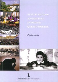 Immagine copertina libro Papà, ti aiuto a rimettere in ordine questo mondo