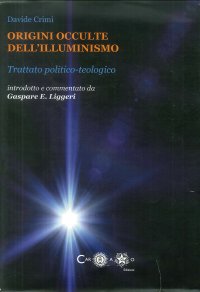 Immagine copertina libro Origini occulte dell'Illuminismo. Trattato politico-teologico
