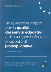 Immagine copertina libro Un quadro europeo per la qualità dei servizi educativi e di cura per l'infanzia: proposta di principi chiave