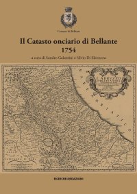 Immagine copertina libro Il catasto onciario di Bellante, 1754