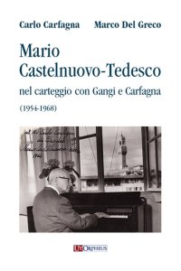 Immagine copertina libro Mario Castelnuovo-Tedesco nel carteggio con Gangi e Carfagna (1954-1968)