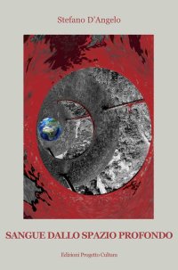 Immagine copertina libro Sangue dallo spazio profondo