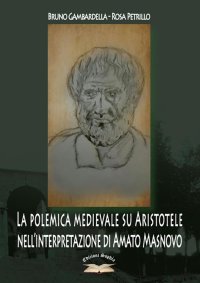 Immagine copertina libro La polemica medievale su Aristotele nell'interpretazione di Amato Masnovo
