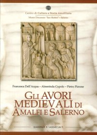 Immagine copertina libro Gli avori medievali di Amalfi e Salerno