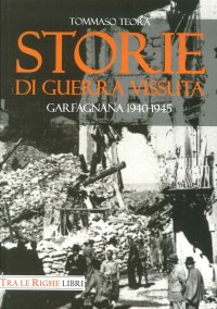 Immagine copertina libro Storie di guerra vissuta. Garfagnana 1944-1945