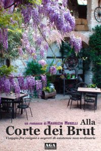 Immagine copertina libro Alla corte dei Brut. Viaggio fra enigmi di esistenze non ordinarie