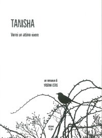 Immagine copertina libro Tanisha. Vorrei un attimo vivere
