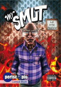 Immagine copertina libro Mr. Smut. La vita puzza
