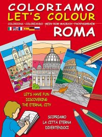 Immagine copertina libro Coloriamo Roma. Ediz. illustrata. Con gadget
