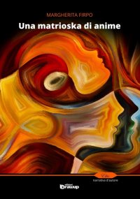 Immagine copertina libro Una matrioska di anime
