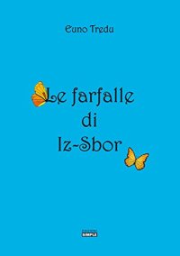 Immagine copertina libro Le farfalle di Iz-Sbor