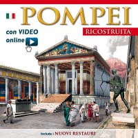 Immagine copertina libro Pompei ricostruita. Maxi edition. Con video scaricabile online