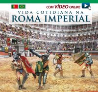 Immagine copertina libro Vita quotidiana nella Roma imperiale. Ediz. portoghese. Con video scaricabile online