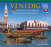 Immagine copertina libro Venezia ieri e oggi. Ediz. tedesca. Con video scaricabile online