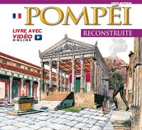 Immagine copertina libro Pompei ricostruita. Maxi edition. Ediz. francese. Con video scaricabile online