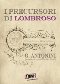 Immagine copertina libro I precursori di Lombroso