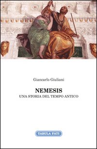 Immagine copertina libro Nemesis. Una storia del tempo antico