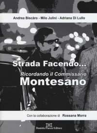 Immagine copertina libro Strada facendo... Ricordando il commissario Montesano