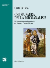 Immagine copertina libro Chi ha paura della psicanalisi? «Il lato oscuro della mente». Da Dantea Cesare Viviani