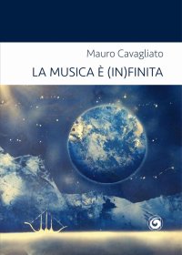 Immagine copertina libro La musica è (in)finita. Autobiografia musicale di un fanatico moderato